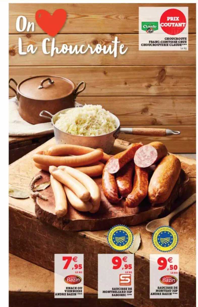 knack ou viennoise andré bazin, saucisse de montbéliard igp saborec, saucisse de morteau igp andré bazin, choucroute franc-comtoise crue choucrouterie claude