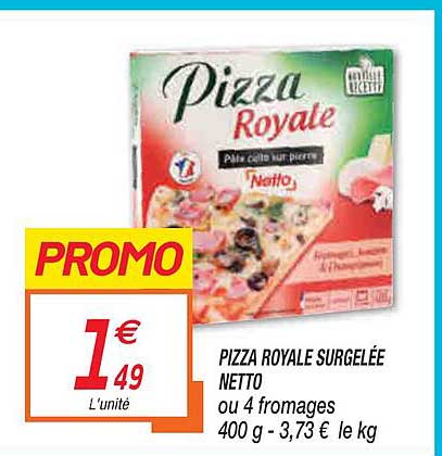 Pizza Royale Surgelée Netto