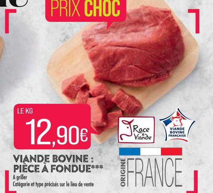 Viande Bovine : Pièce à Fondue***