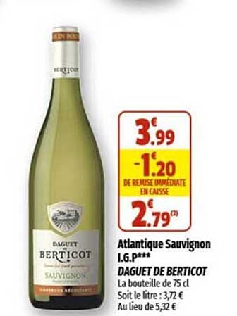 atlantique sauvignon i.g.p; daguet de berticot