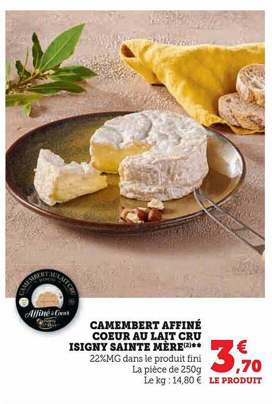 camembert affiné cœur au lait cru isigny sainte mère