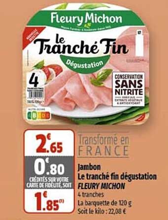 jambon le tranché fin dégustation fleury michon