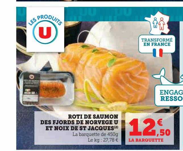 rôti de saumon des fjords de norvège u et noix de st jacques