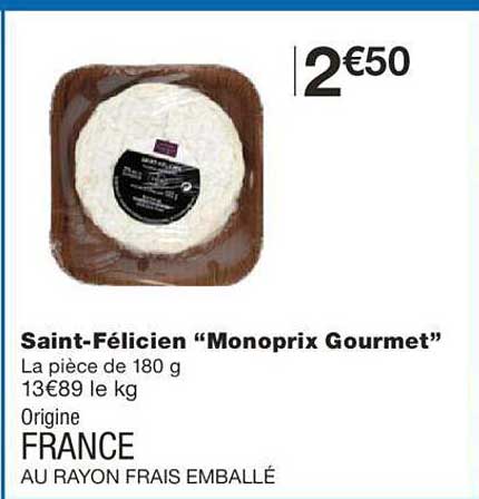 saint-félicien "monoprix gourmet"
