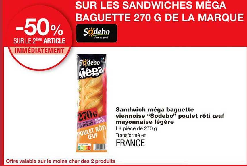 Sandwich Méga Baguette Viennoise "sodebo" Poulet Rôti œuf Mayonnaise Légère