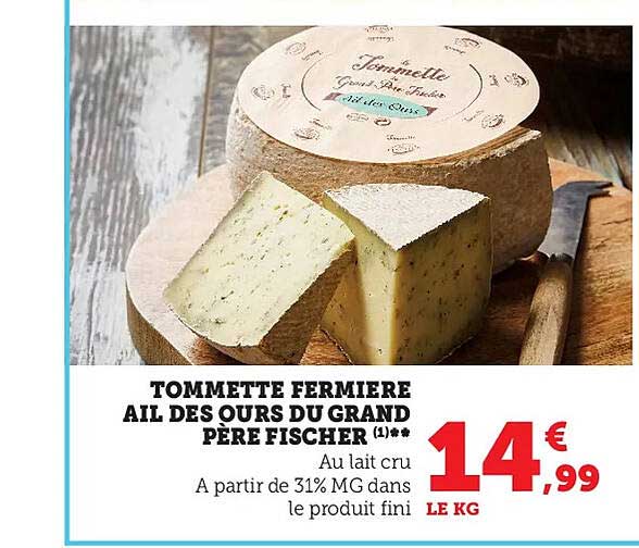 Tommette Fermière Ail Des Souris Du Grand Père Fischer