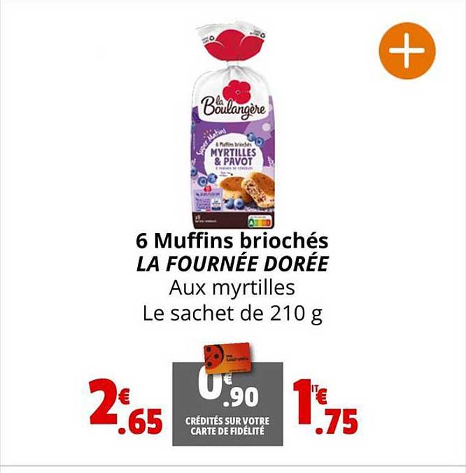 6 muffins briochés la fournée dorée