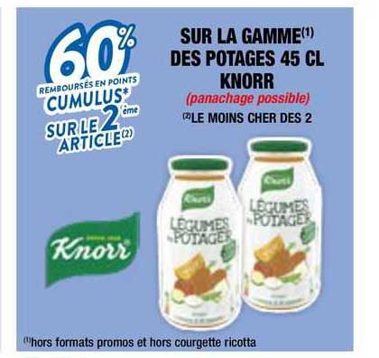 60% sur le 2ème sur la gamme des potages knorr