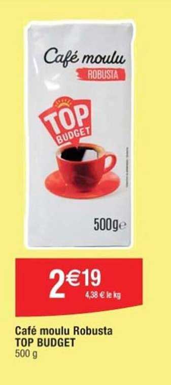 café moulu robusta top budget