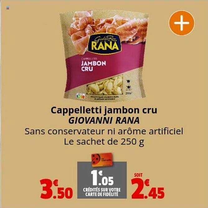 cappelletti jambon cru giovanni rana