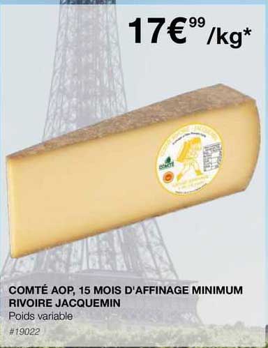 comté aop, 15 mois d'affinage minimum rivoire jacquemin