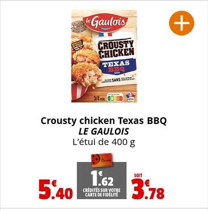 crousty chicken texas bbq le gaulois