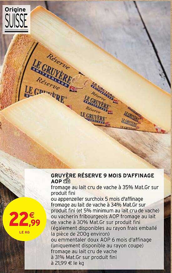 Gryuère Réserve 9 Mois D'affinage Aop