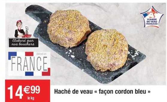 haché de veau " façon cordon bleu"