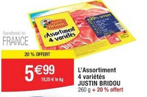 l'assortiment 4 variétés justin bridou