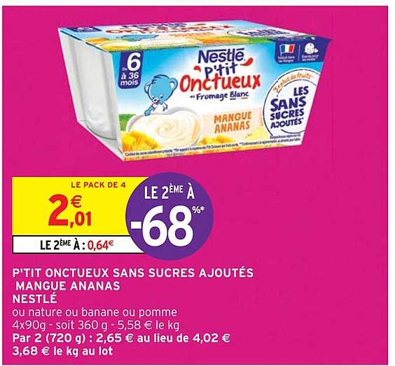 P'tit Onctueux Sans Sucres Ajoutés Mangue Ananas Nestlé
