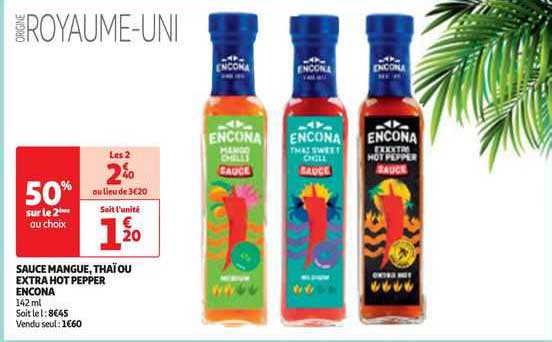 sauce mangue, thaï ou extra hot pepper encona