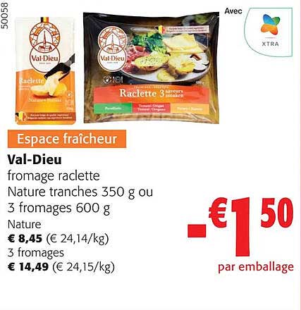 Val-dieu Fromage Raclette Nature Tranches Ou 3 Fromages