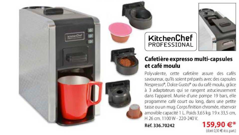 Cafetière Expresso Multi Capsules Et Café Moulu Kitchenchef Professional