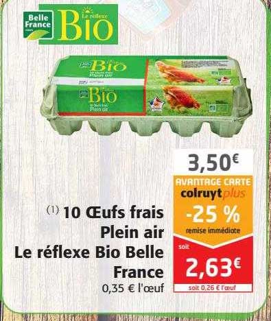 10 oeufs frais plein air le réflexe bio belle france