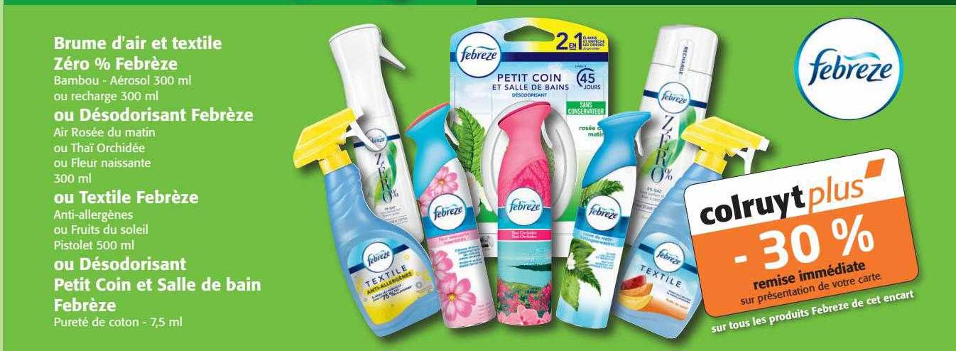 brume d'air et textile zéro % febrèze ou désodorisant febrèze ou textile febrèze ou désodorisant petit coin et salle de bain febrèze