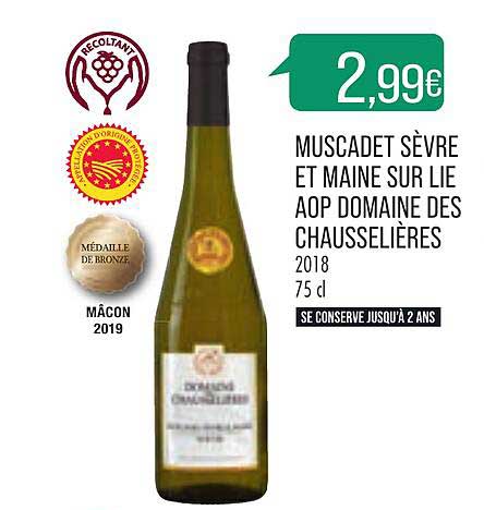 muscadet sèvre et maine sur lie aop domaine des chausselières 2018