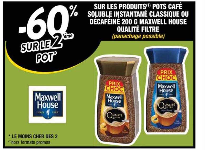 pots café soluble instantané classique ou décaféiné 200g maxwell house qualité filtre