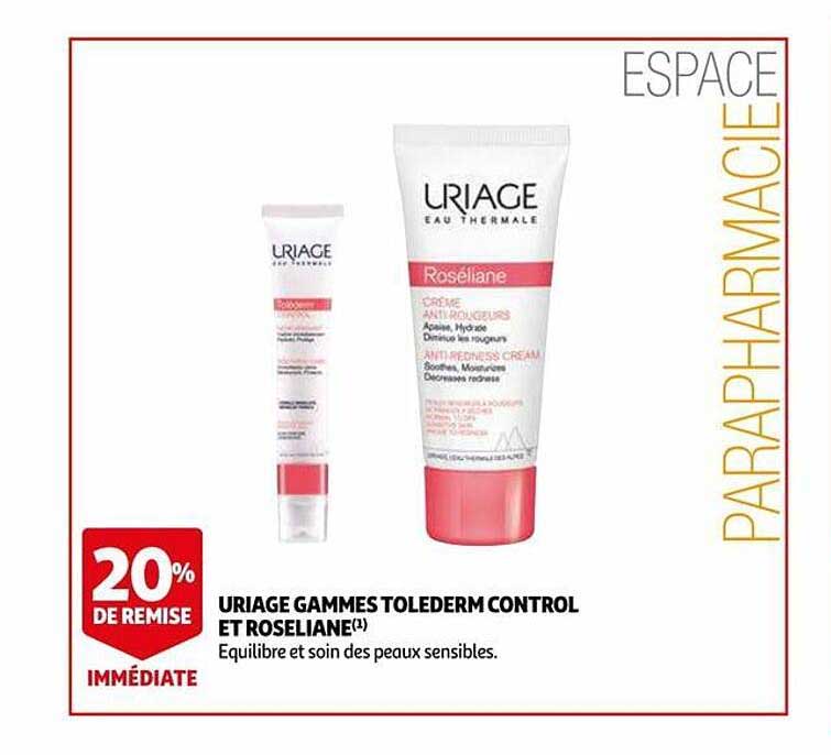 uriage gammes tolederm control et roseliane