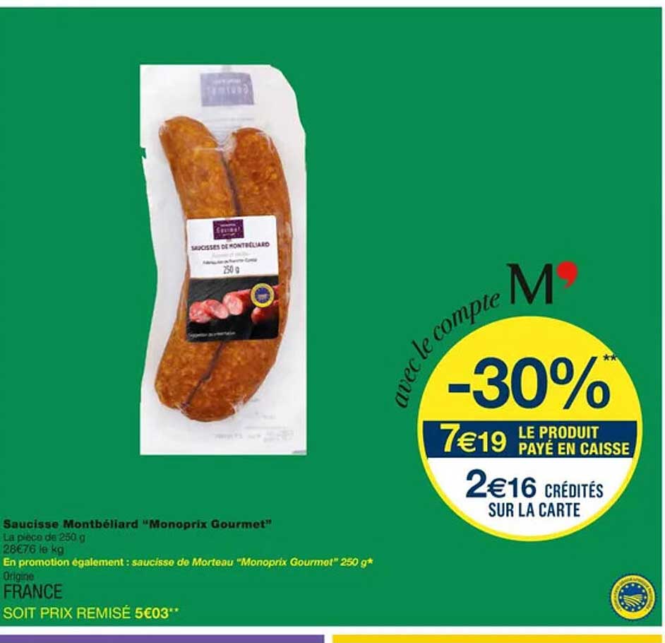 Saucisse Montbéliard "monoprix Gourmet"