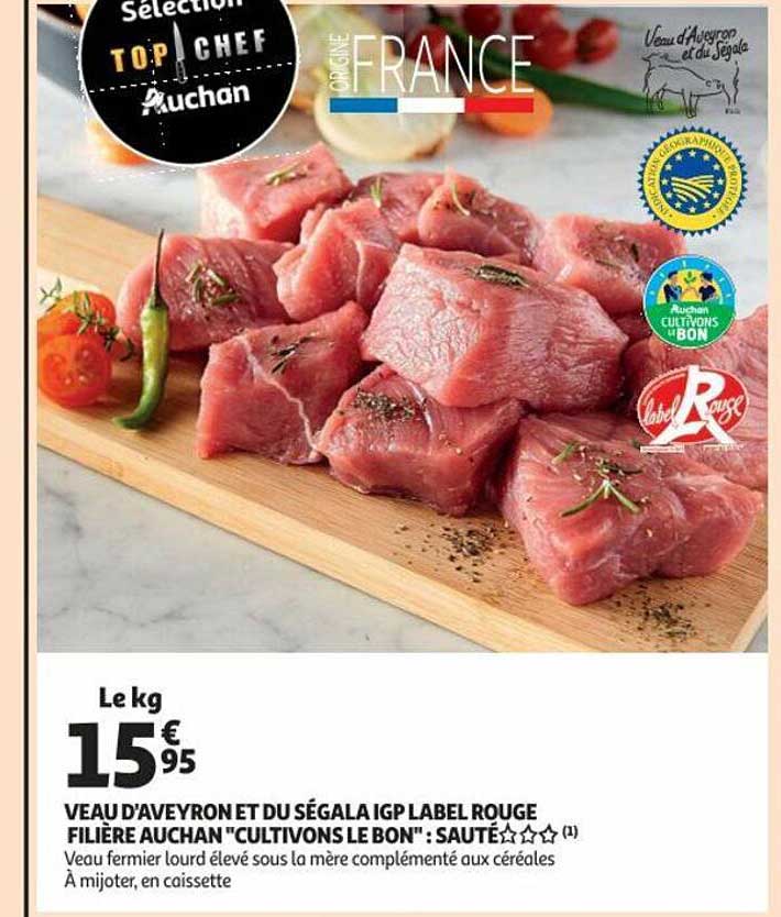 veau d'aveyron et du ségala igp label rouge filière auchan "cultivons le bon" : sauté**