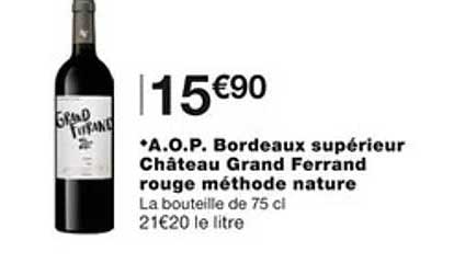 a.o.p. bordeaux supérieur château grand ferrand rouge méthode nature