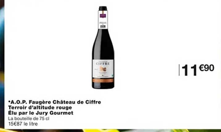 a.o.p. faugère château de ciffre terroir d'altitude rouge élu par le jury gourmet