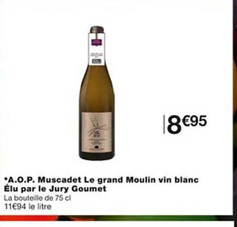 a.o.p. muscadet le grand moulin vin blanc élu par le jury goumet