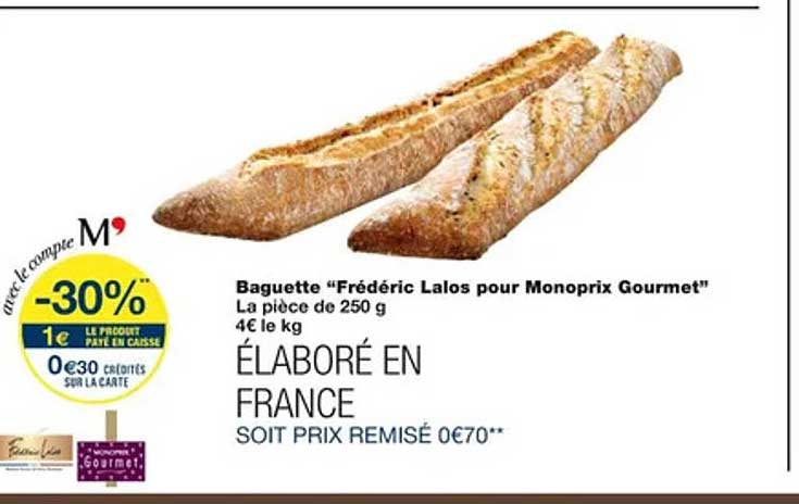 baguette "frédéric lalos pour monoprix gourmet"
