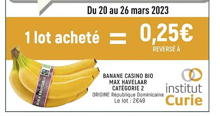 Banane Casino Bio Max Havelaar Catégorie 2
