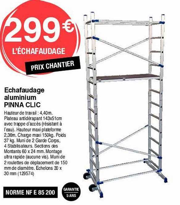 échafaudage Aluminium Pinna Clic