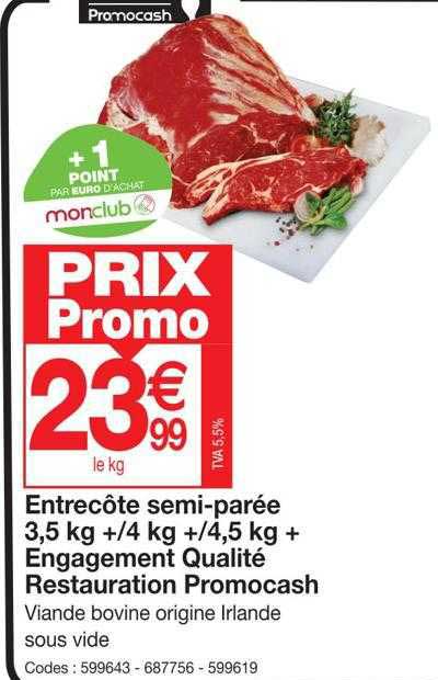 entrecôte semi-parée 3,5 kg +-4 kg +-4,5 kg + engagement qualité restauration promocash