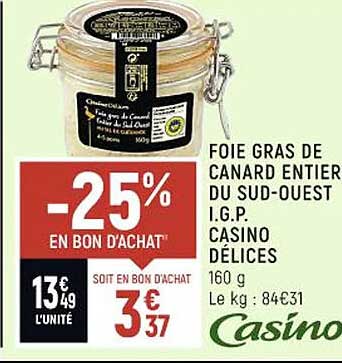foie gras de canard entier du sud-ouest i.g.p. casino délices