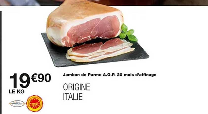 jambon de parme a.o.p. 20 mois d'affinage