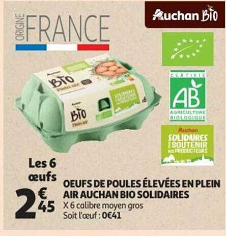 œufs de poules élevées en plein air auchan bio solidaires