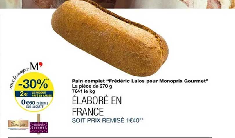 pain complet "frédéric lalos pour monoprix gourmet"