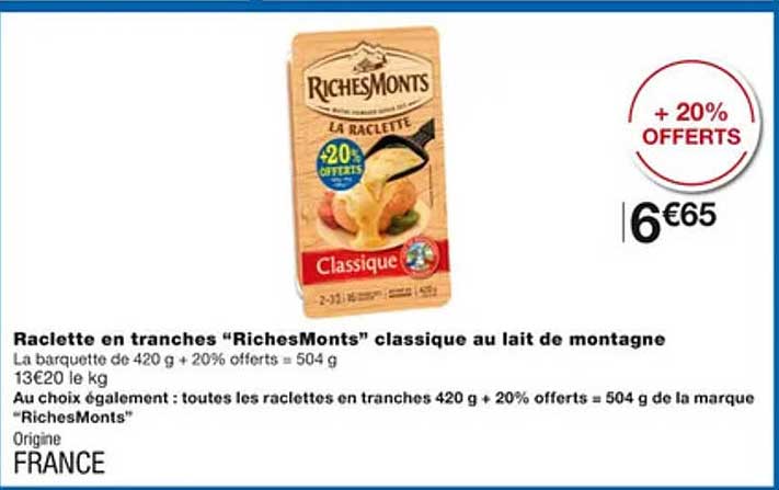raclette en tranches "riches monts" classique au lait de montagne