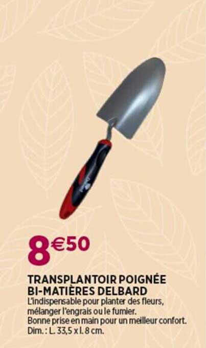transplantoir poignée bi-matières delbard