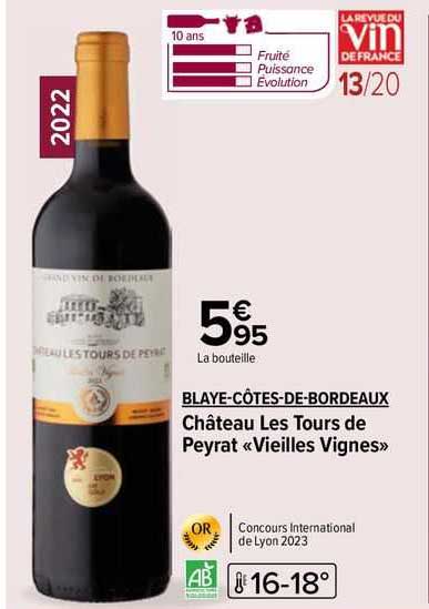 blaye-côtes-de-bordeaux château les tours de peyrat «vieilles vignes»