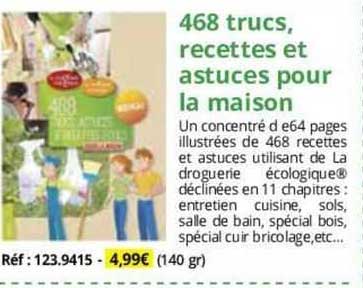 468 trucs, recettes et astuces pour la maison
