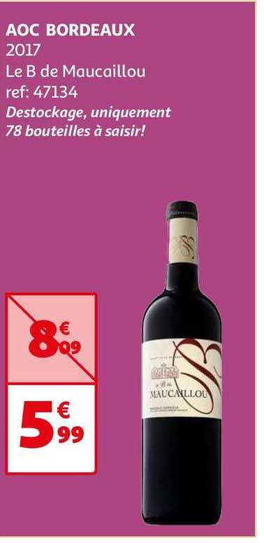 aoc bordeaux 2017 le b de maucaillou
