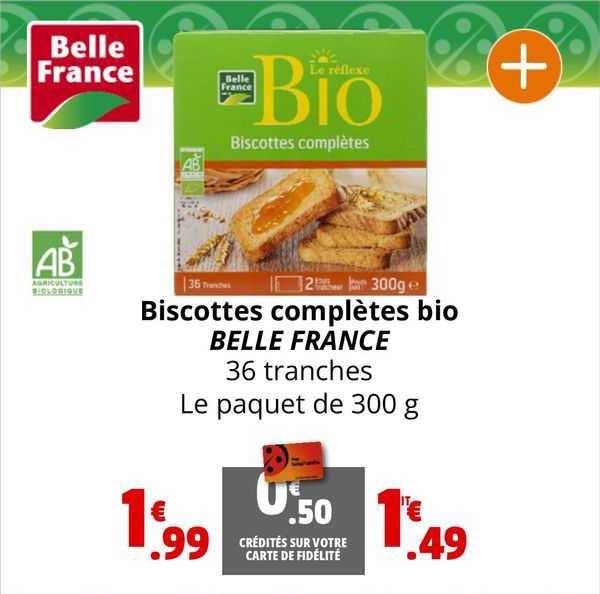 biscottes complètes bio belle france