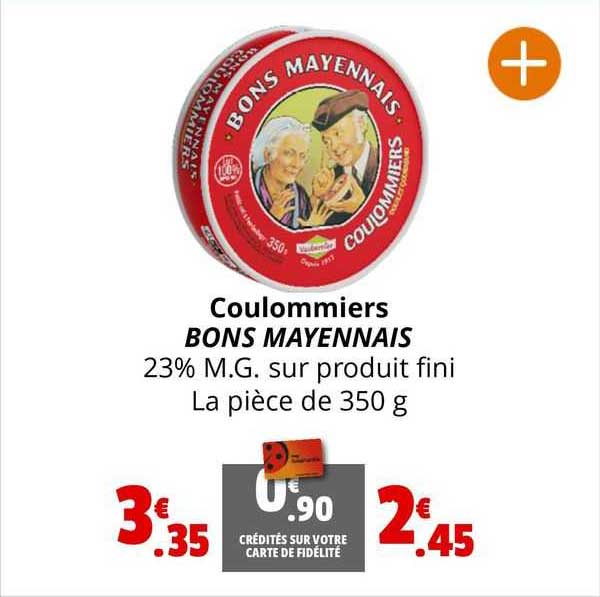 coulommiers bons mayennais 23% m.g. sur produit fini