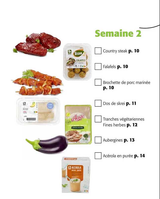 Country Steak, Falafels, Brochette De Porc Marinée, Dos De Skrei, Tranches Végétariennes Fines Herbes, Aubergines, Acérola En Purée