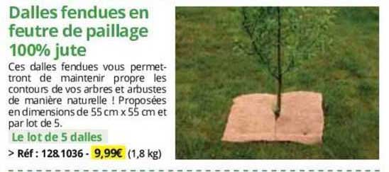 dalles fendues enn feutre de paillage 100% jute